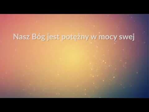 Nasz Bóg jest potężny w mocy swej - z tekstem i wokalem