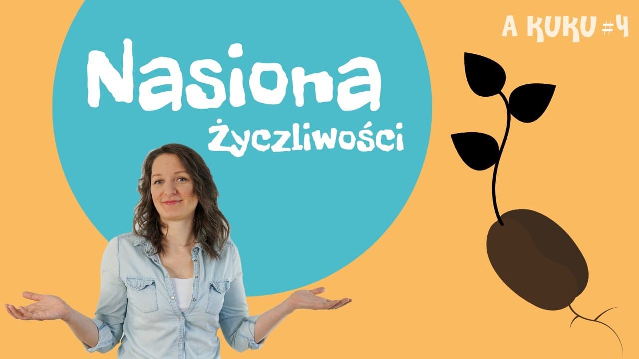 Nasiona życzliwości - Akuku #4