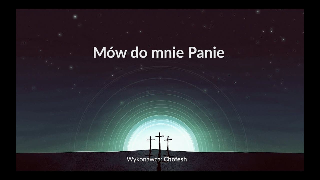 Mów do mnie Panie - z tekstem i wokalem (Chofesh)