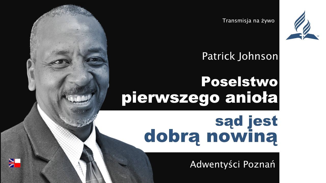 Poselstwo pierwszego anioła: Sąd jest dobrą nowiną - Patrick Johnson – #goscieMariusza
