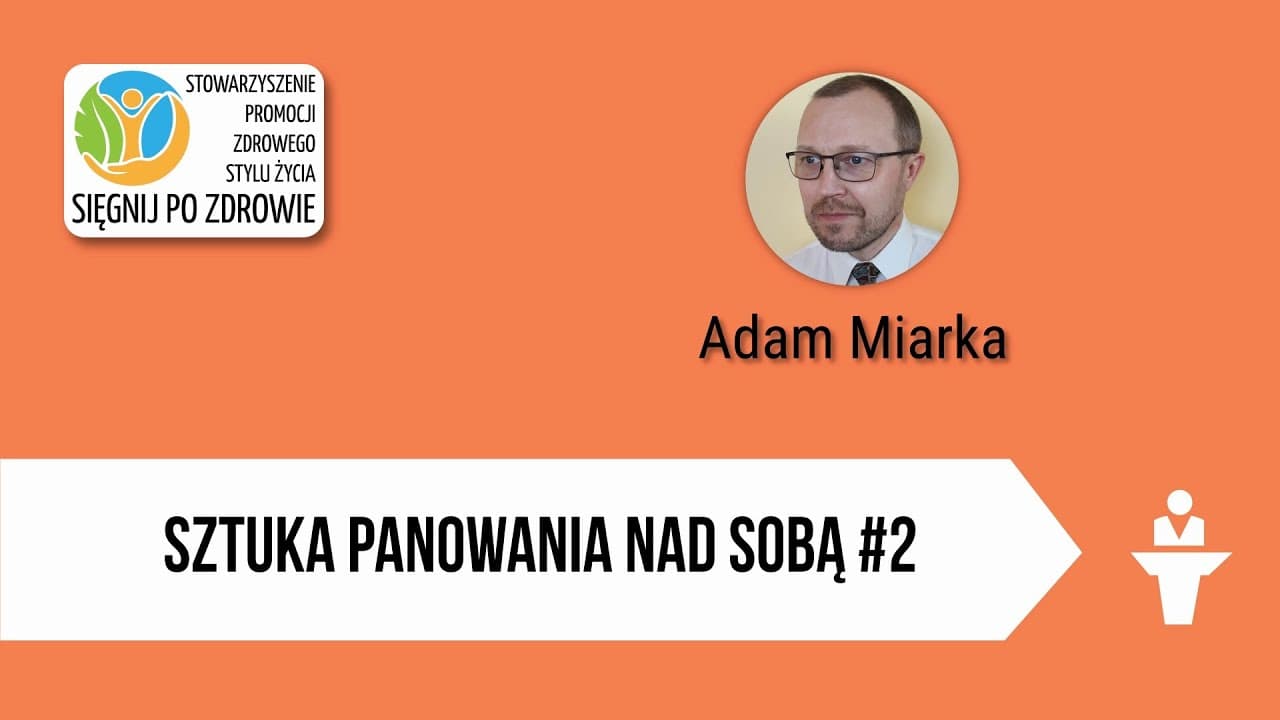 Sztuka panowania nad sobą #2