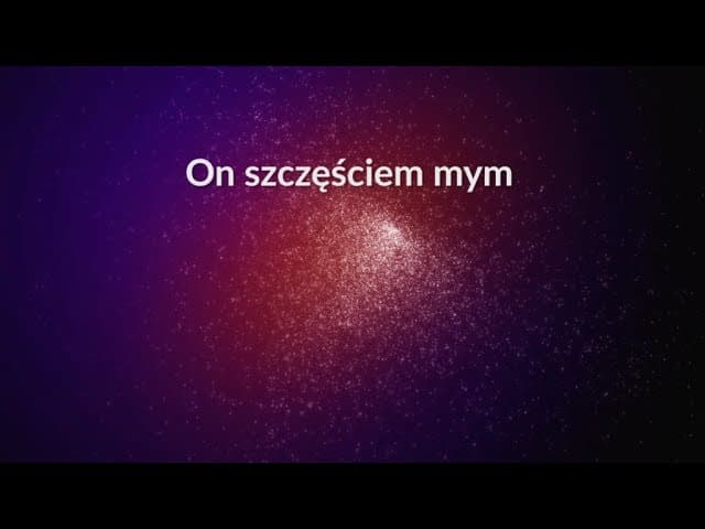 On szczęściem mym (308) - z tekstem i wokalem