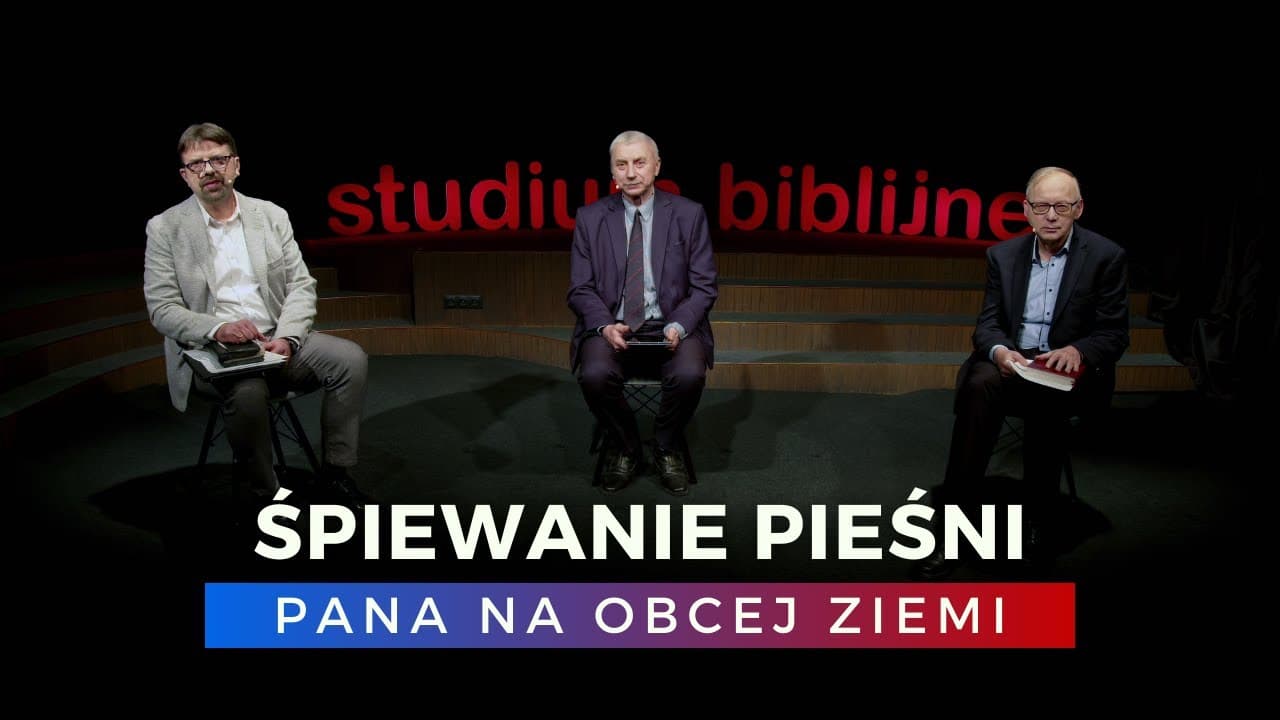 Śpiewanie pieśni Pana na obcej ziemi - Księga Psalmów (240203-5-#671)