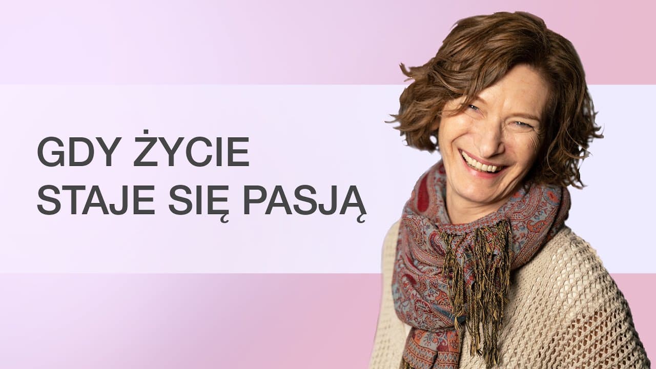 Gdy życie staje się pasją - historia Zofii - Adwentystki [5/5]