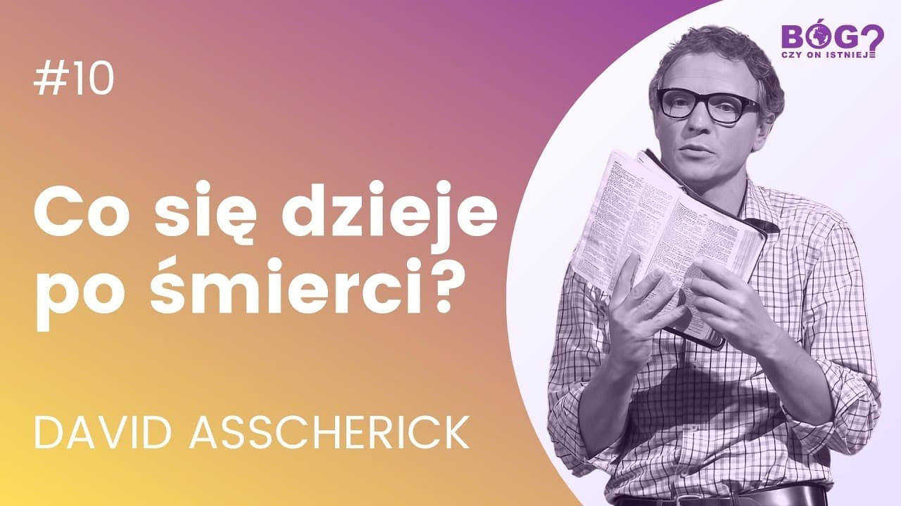 CO PO ŚMIERCI? | Bóg? Czy on istnieje? #10
