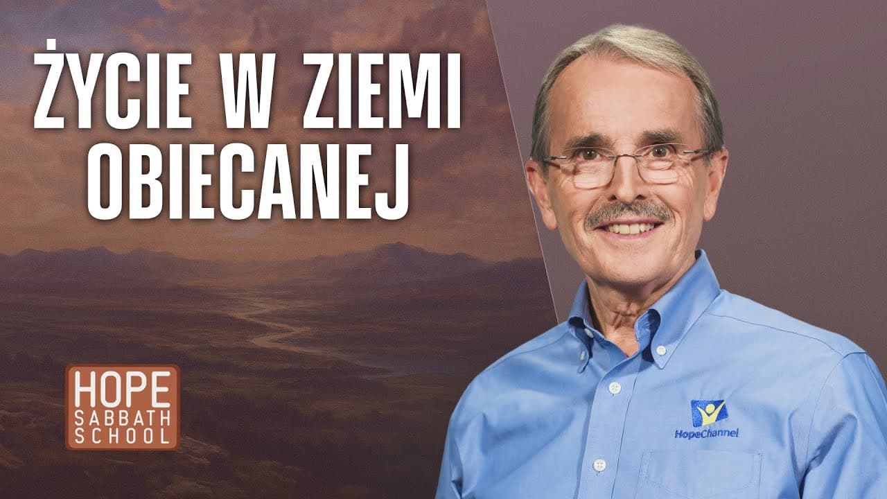 Życie w Ziemi Obiecanej | LEKCJE WIARY PŁYNĄCE Z KSIĘGI JOZUEGO (#11)