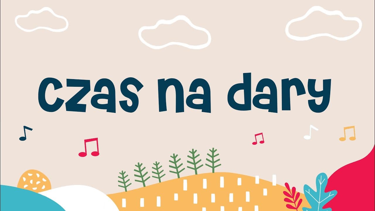 Czas na dary - piosenka dla dzieci