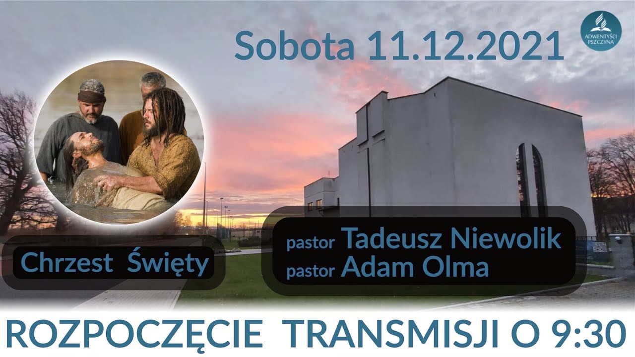 Nabożeństwo Sobotnie 11.12.2021 g.9.30