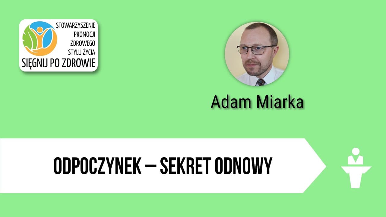 Odpoczynek — sekret odnowy