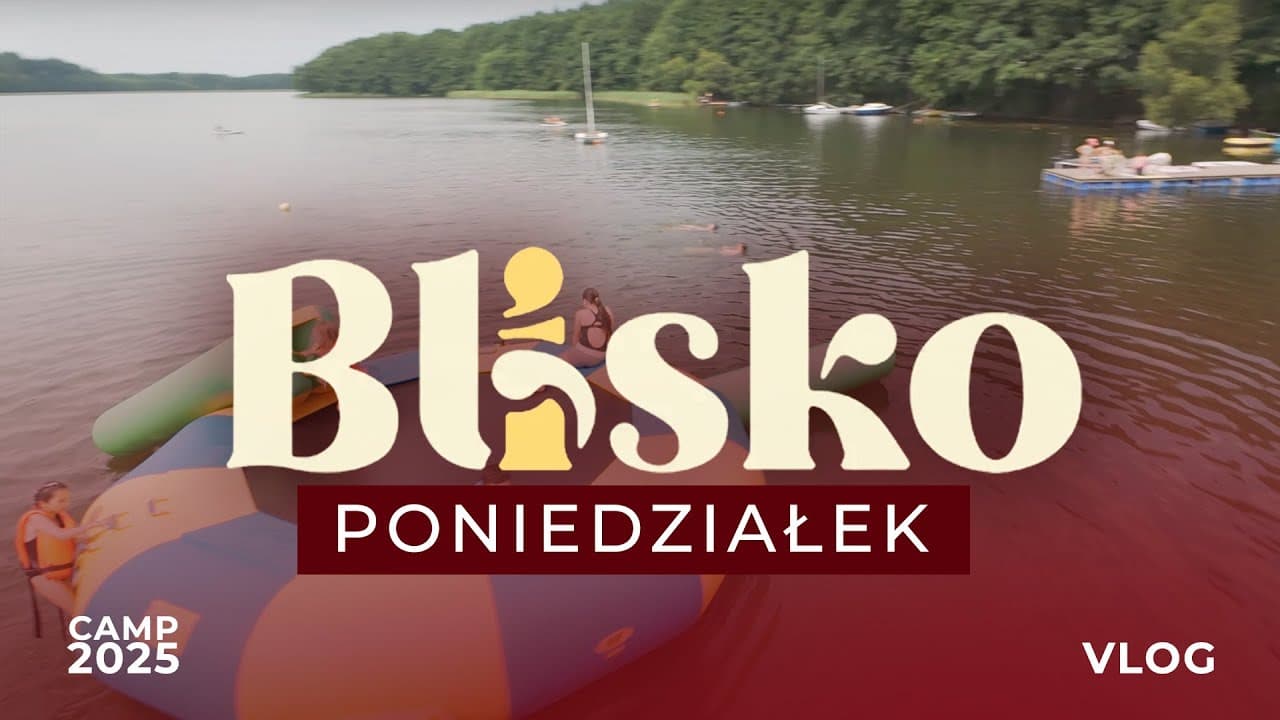 Camp Zatonie 2025 „Blisko” | Co się działo w poniedziałek?