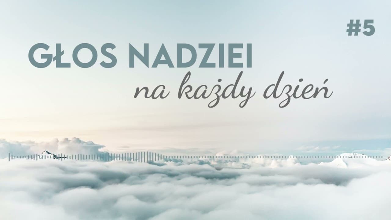 GŁOS NADZIEI na każdy dzień #5