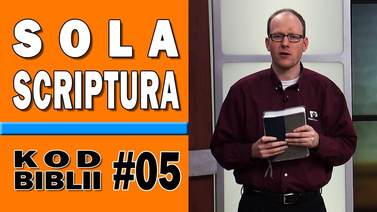 Sola Scriptura, czyli tylko Pismo Święte