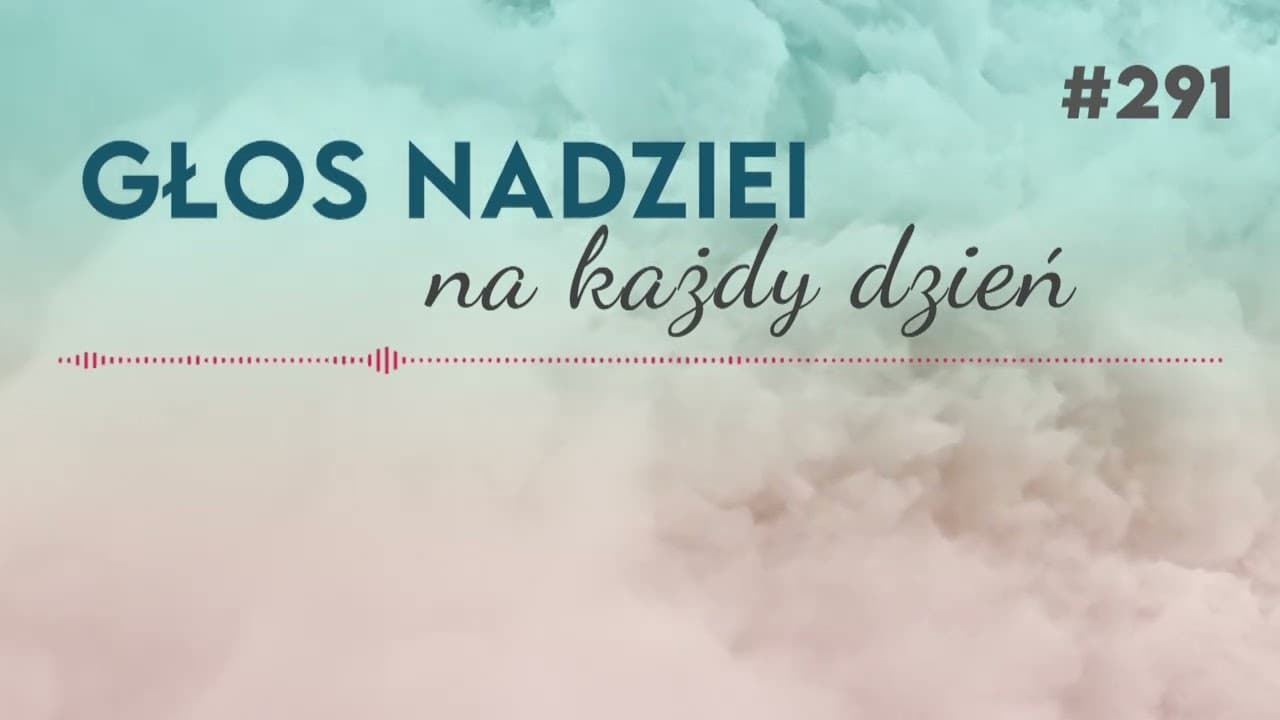 UCZ SIĘ OD JEZUSA | GŁOS NADZIEI na każdy dzień #291