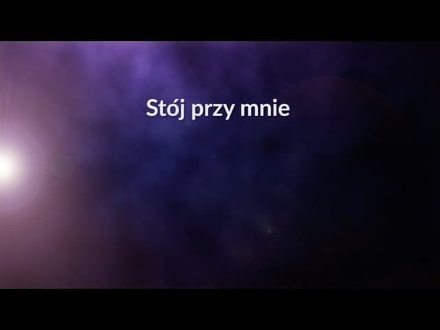 Stój przy mnie (653) - z tekstem i wokalem