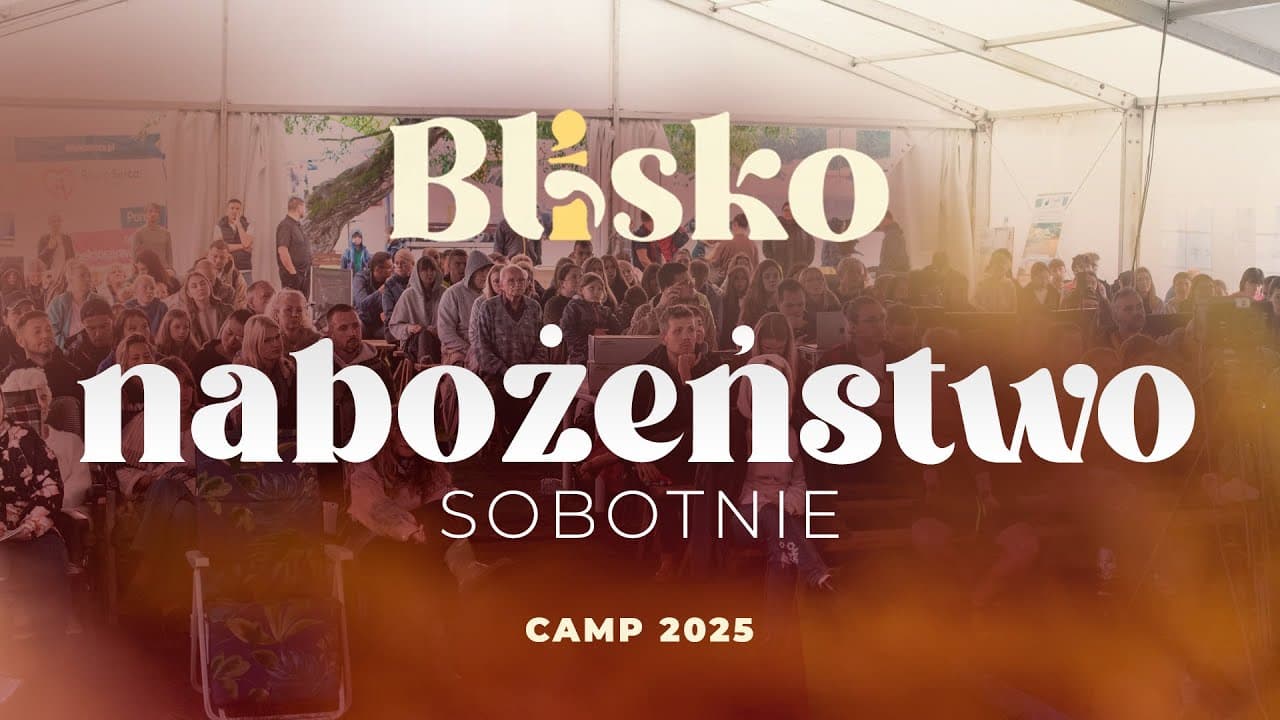 Camp Zatonie 2025 „Blisko” | Nabożeństwo sobotnie | Towarzysz #22