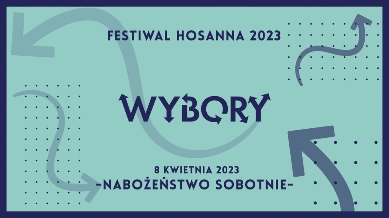 FESTIWAL HOSANNA 2023 - Nabożeństwo Sobotnie