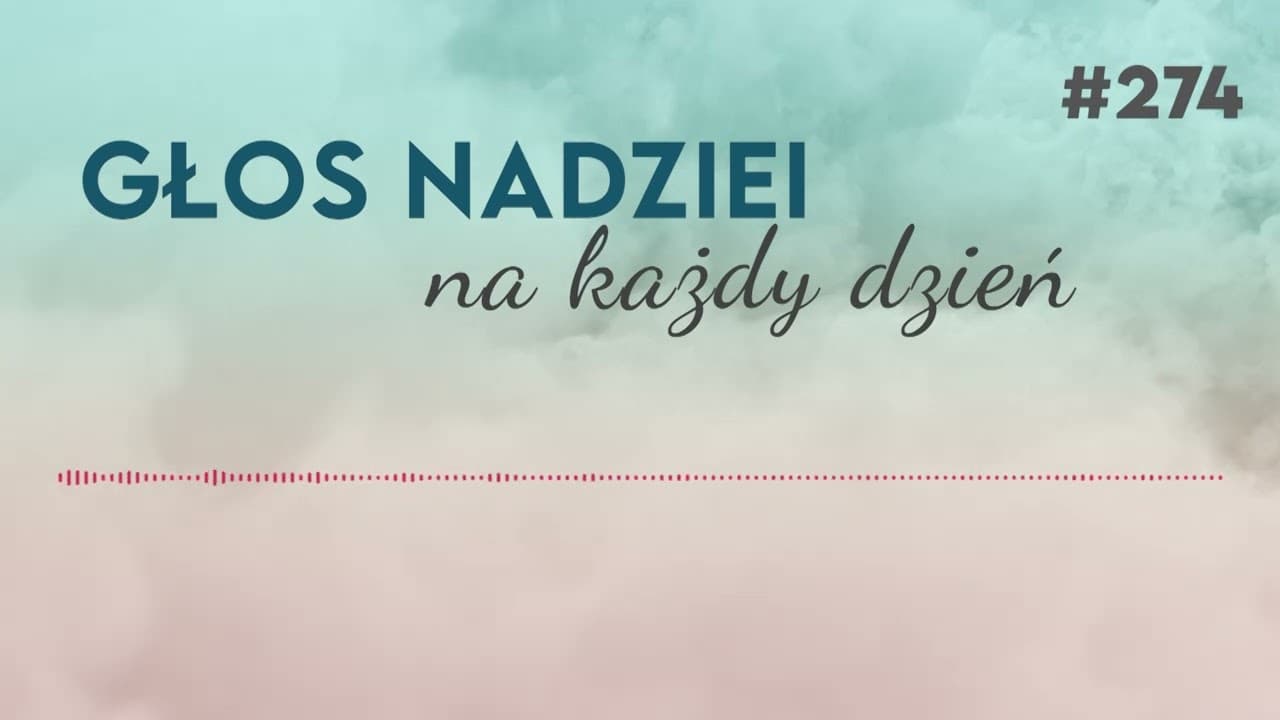 GRZESZNI Z URODZENIA | GŁOS NADZIEI na każdy dzień #274