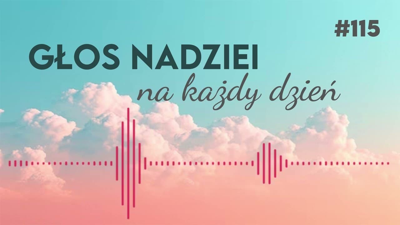 ROZWIĄZANIE TWOICH PROBLEMÓW | GŁOS NADZIEI na każdy dzień #115gotowy