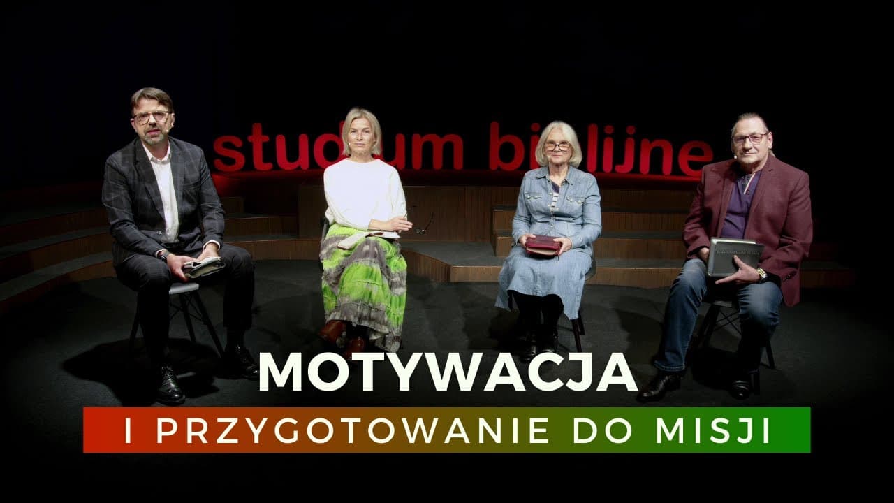 Motywacja i przygotowanie do misji - Boża misja... (231111-6-#659)