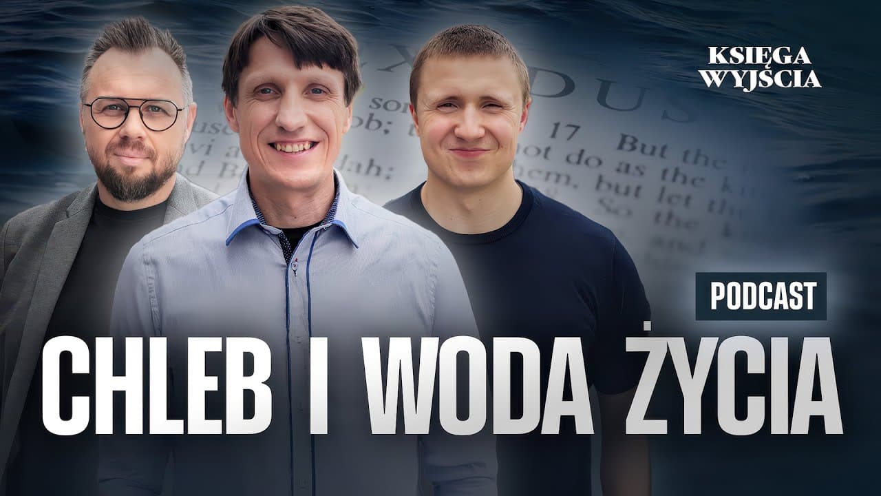 Chleb i Woda Życia - Księga Wyjścia (250816-7-#751)
