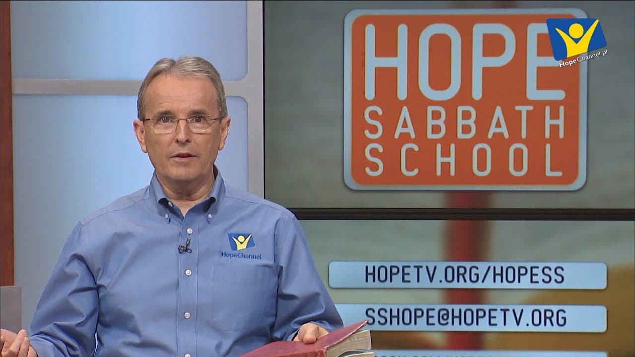 Szkoła Sobotnia Hope Channel - Lekcja IV (23 stycznia 2016)