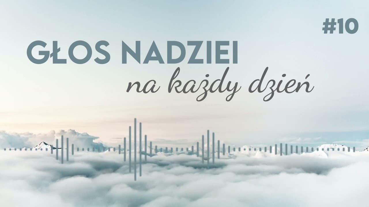 GŁOS NADZIEI na każdy dzień #10