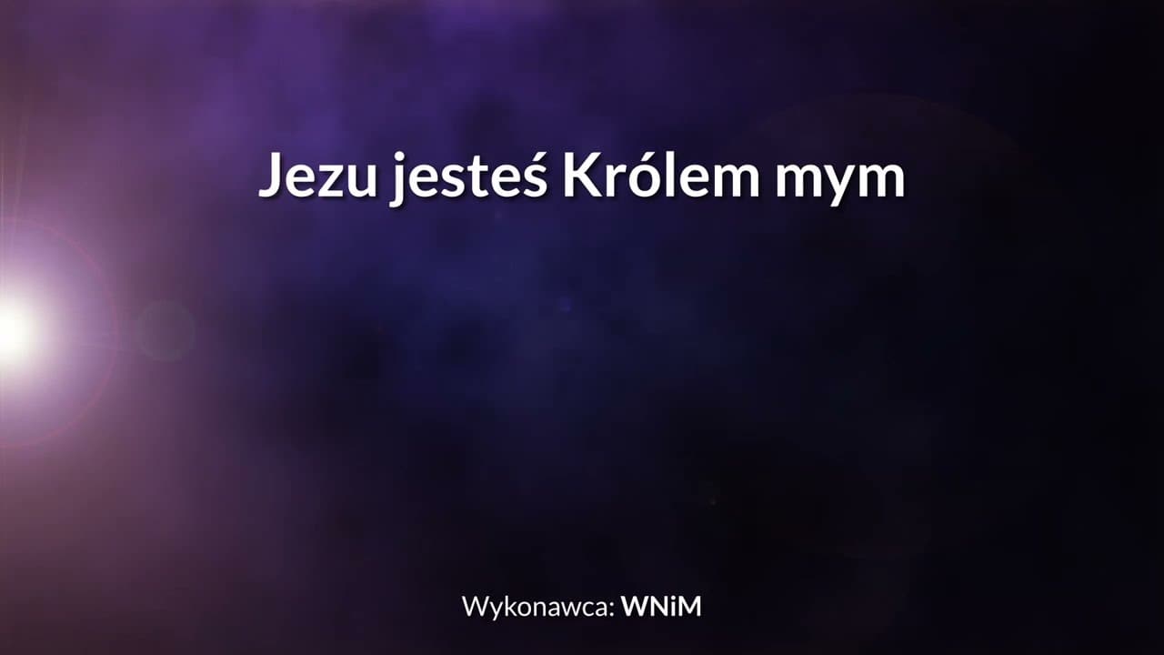 Jezu jesteś Królem mym - z tekstem i wokalem (WNiM)