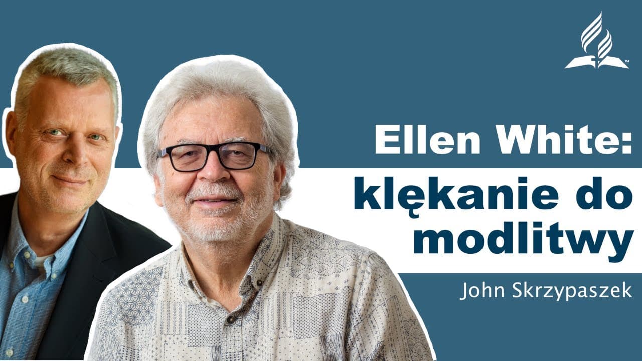 Co Ellen White mówiła o klękaniu do modlitwy? – dr John Skrzypaszek – #goscieMariusza