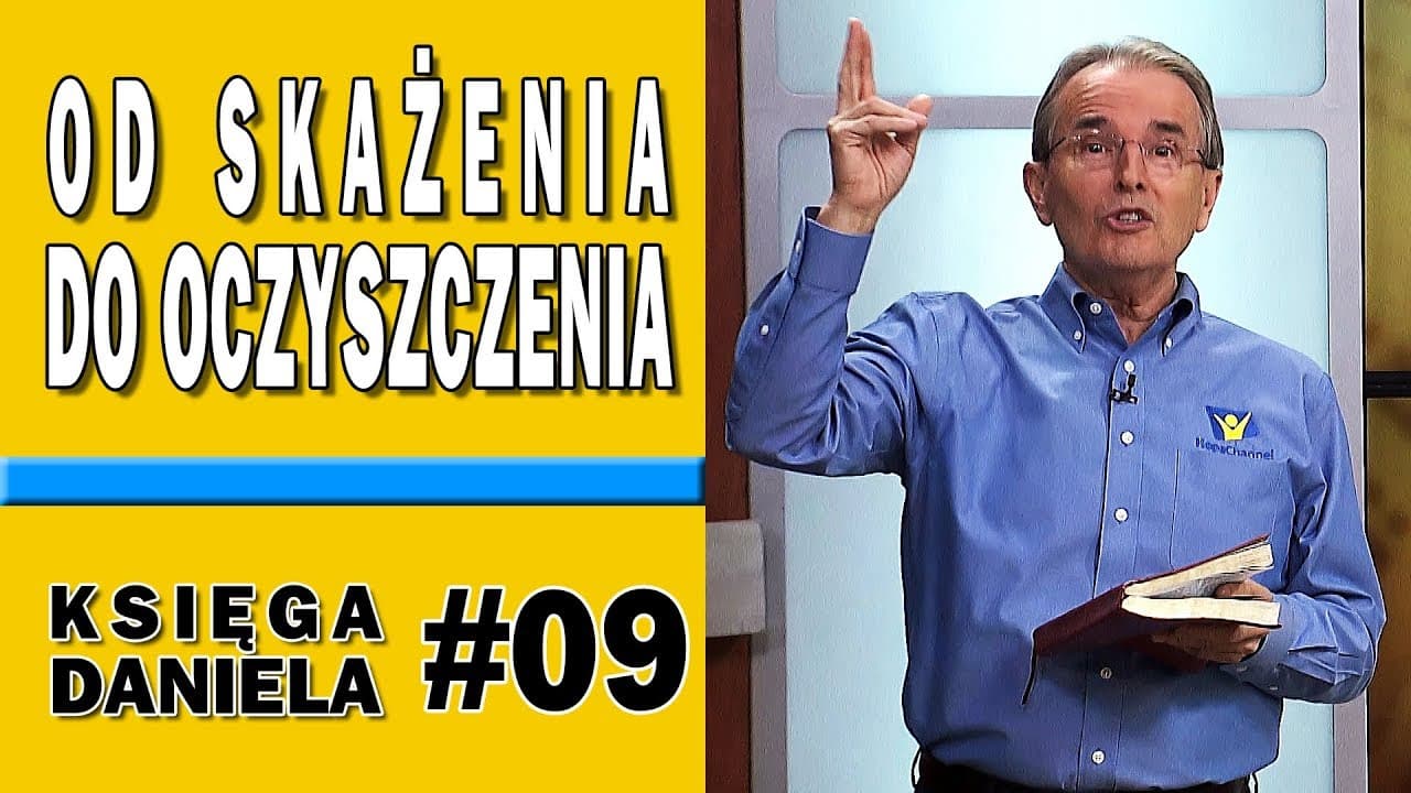 Od skażenia do oczyszczenia - Księga Daniela #09