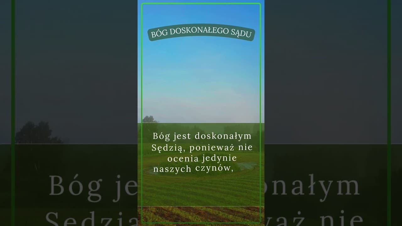 Bóg doskonałego sądu #jezus #biblia #bóg #słowobożenadziś #pobudkazesłowem