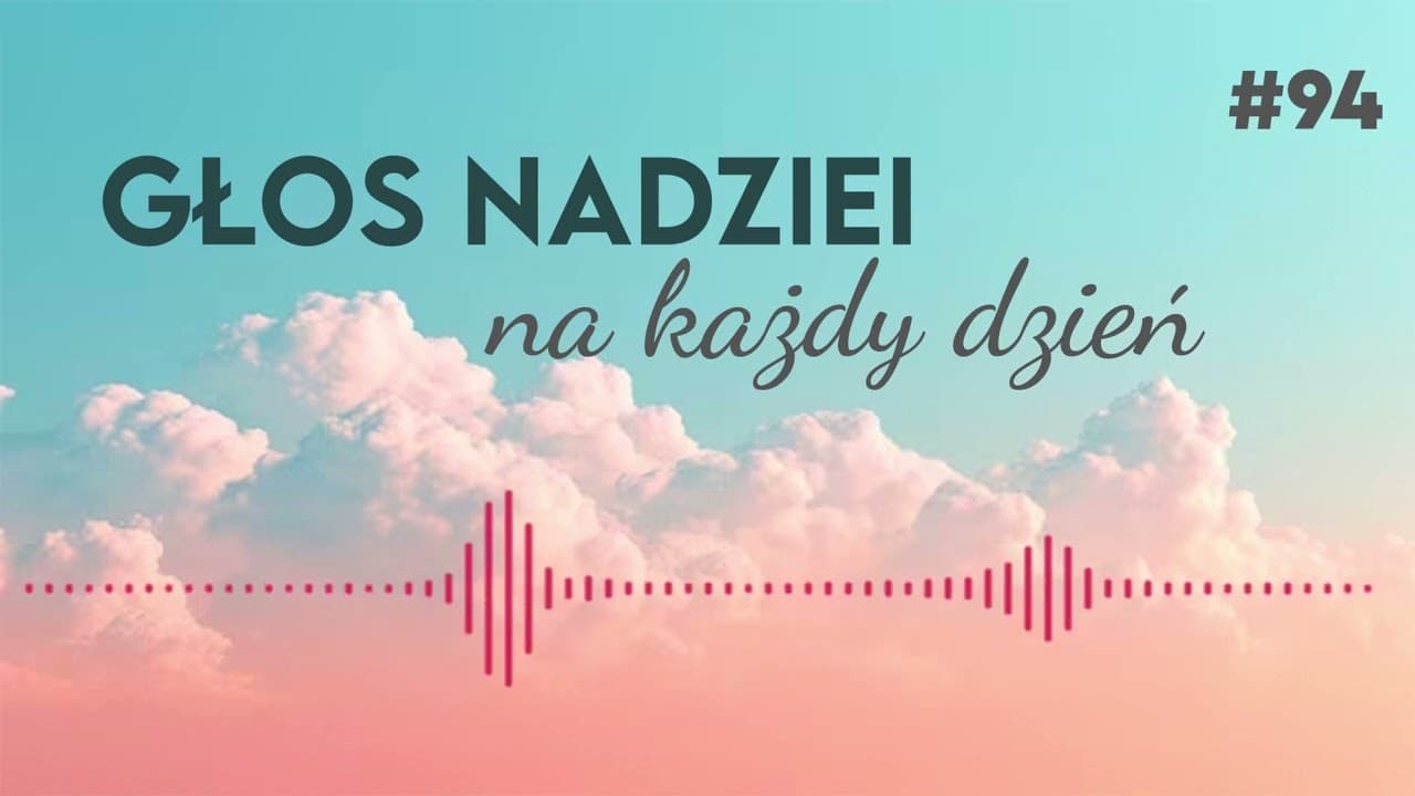 GŁOS NADZIEI na każdy dzień #94