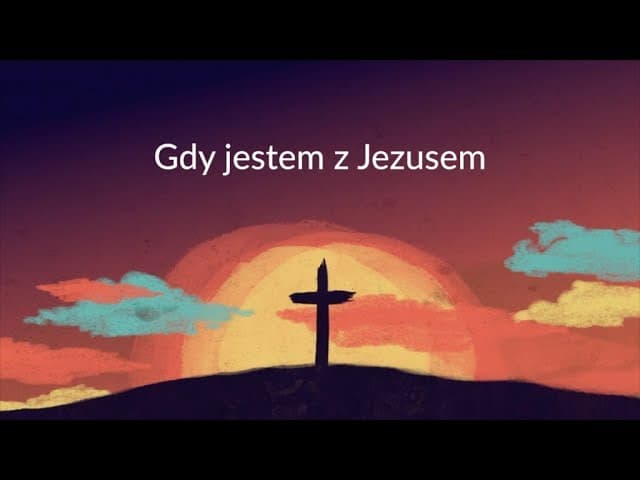 Gdy jestem z Jezusem - z tekstem i wokalem