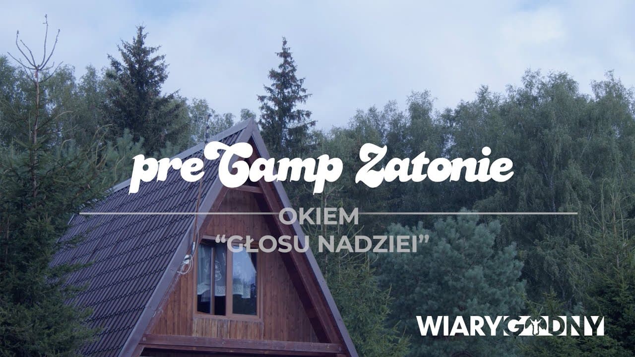 VLOG - Głos Nadziei - preCamp Zatonie 2024 WIARYGODNY
