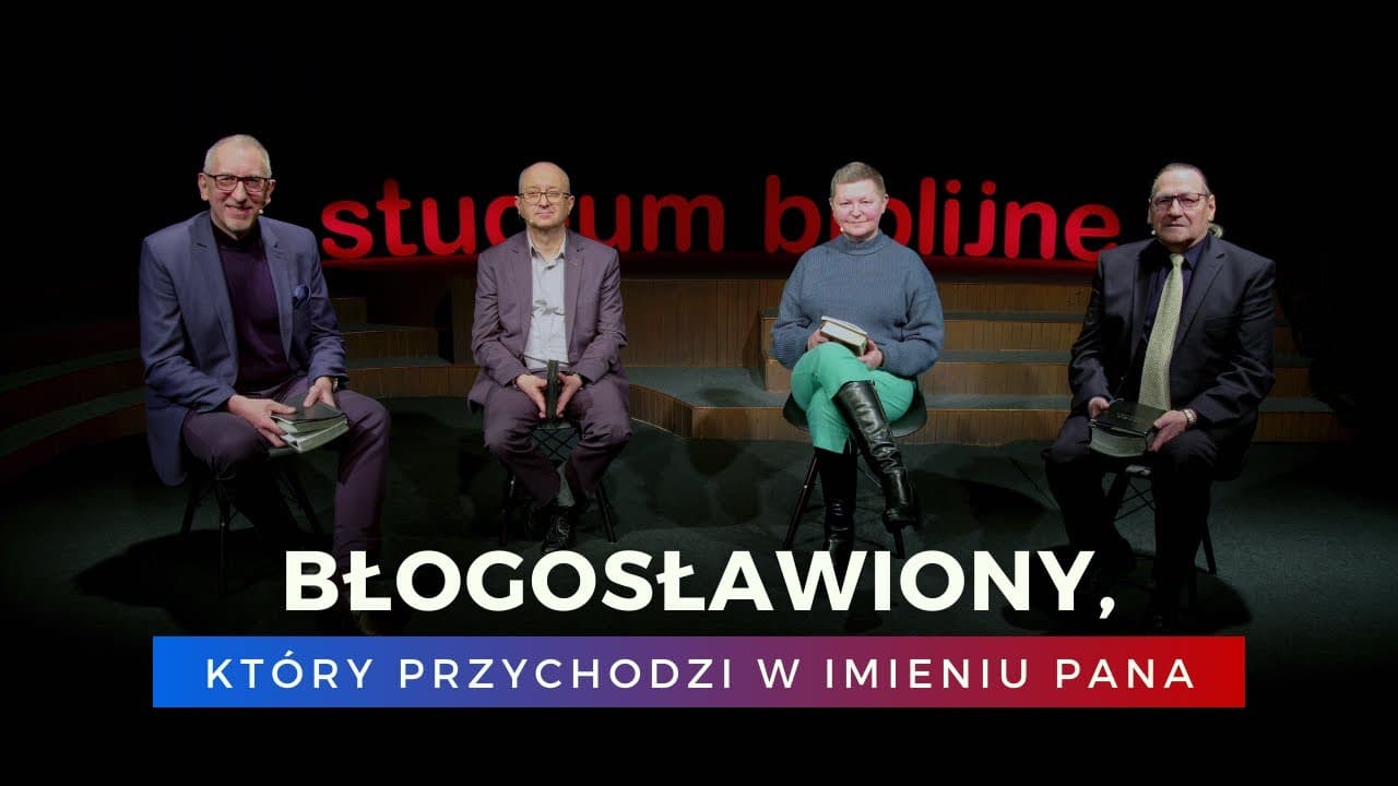 Błogosławiony, który przychodzi w imieniu Pana - Księga Psalmów (240302-9-#675)