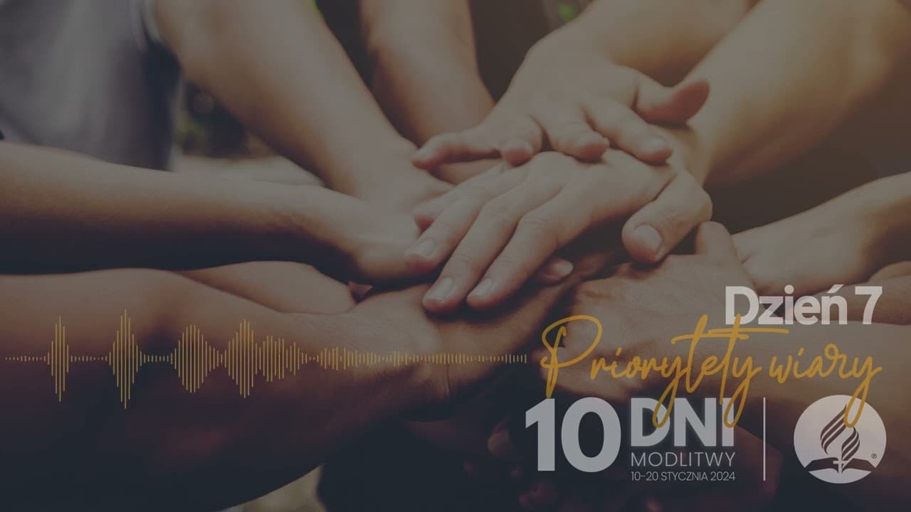 10 dni modlitwy 2024 - dzień 7