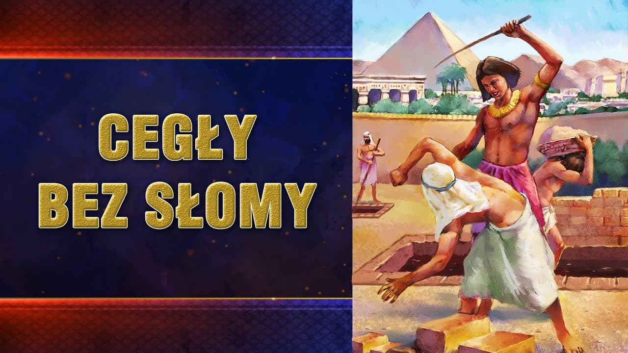 Panorama proroctw #08 - Cegły bez słomy