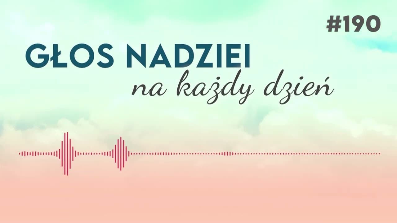 SPRAWIEDLIWOŚĆ NA DZISIAJ | GŁOS NADZIEI na każdy dzień #190