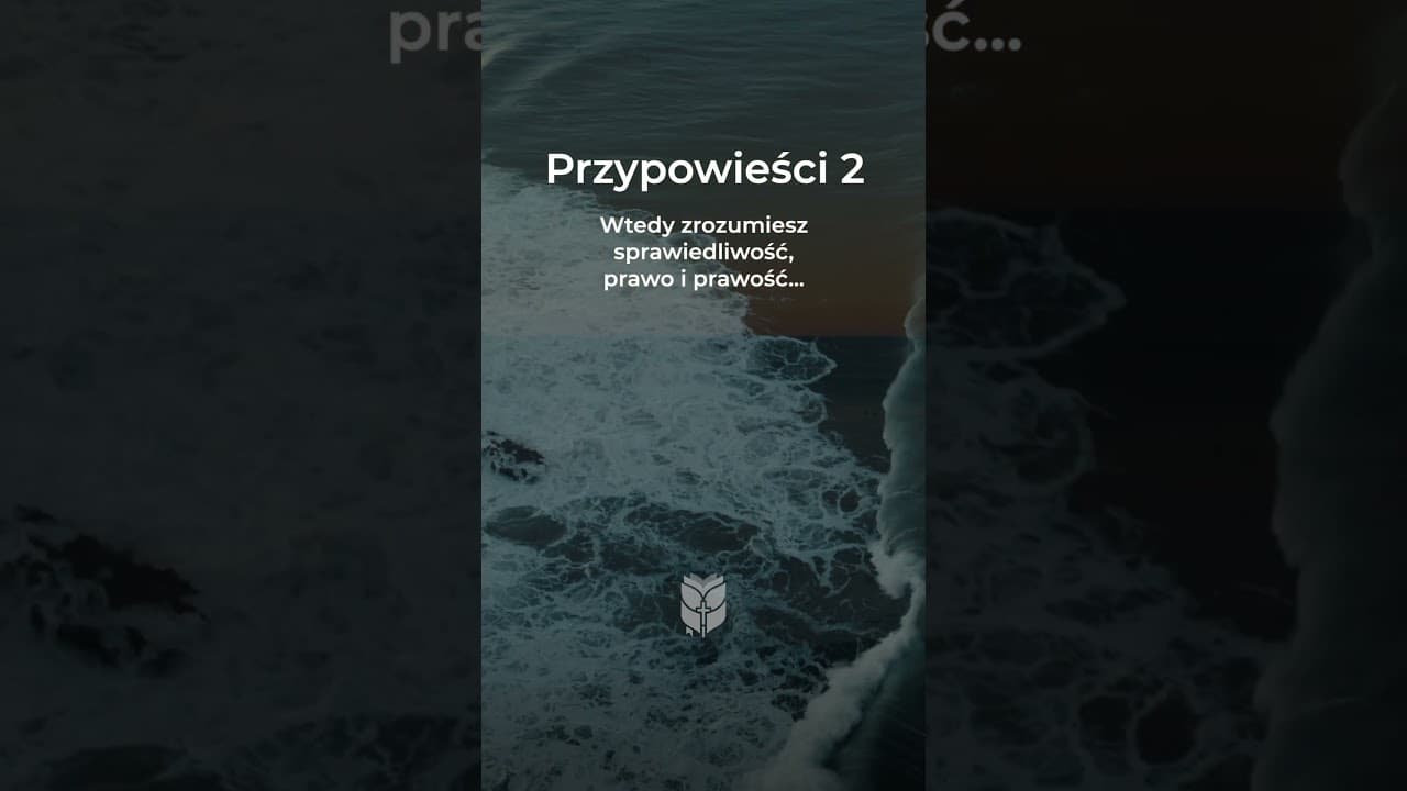 Przypowieści Salomona 2:9-15