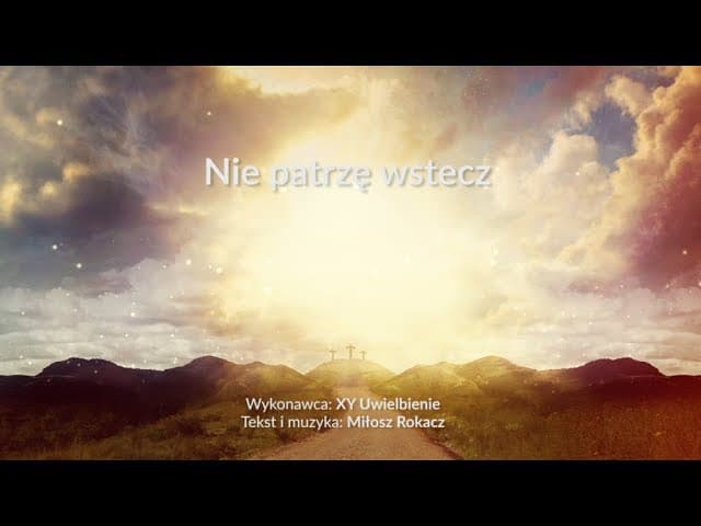 Nie patrzę wstecz - z tekstem i wokalem