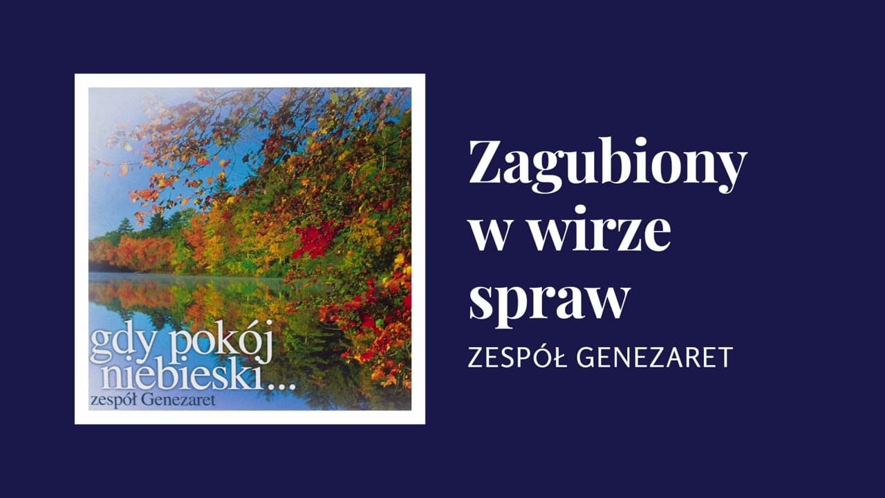 Zagubiony w wirze spraw - Genezaret