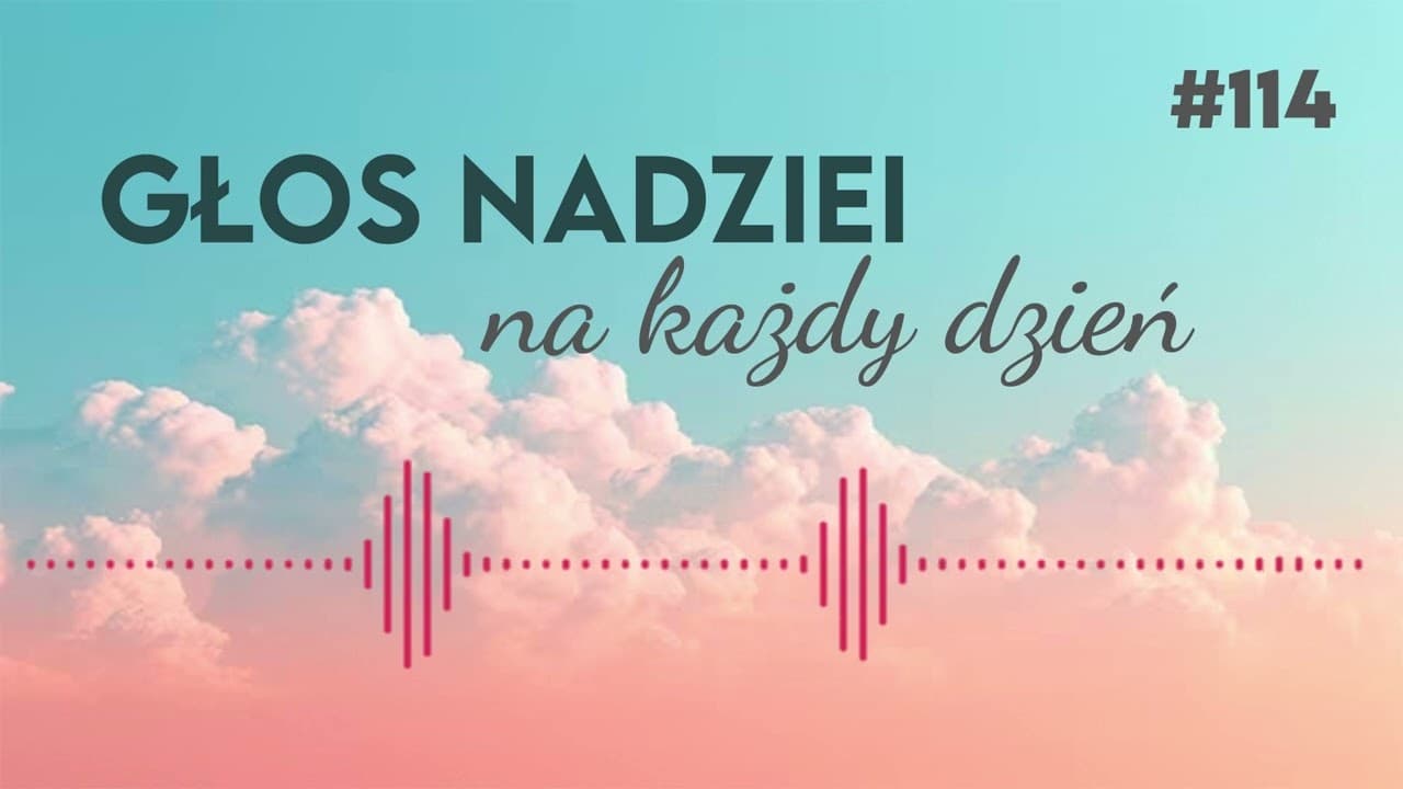 DROGA DO EMAUS | GŁOS NADZIEI na każdy dzień #114