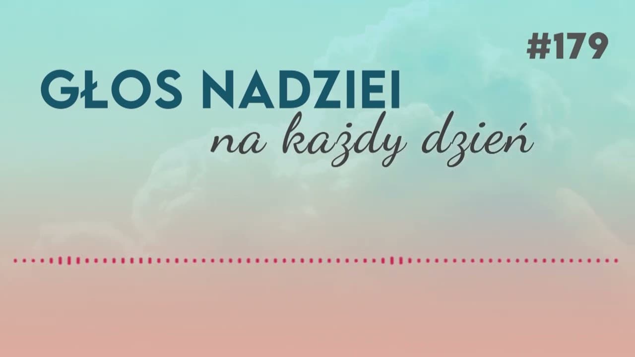 OSTATNIE SŁOWA JOZUEGO | GŁOS NADZIEI na każdy dzień #179