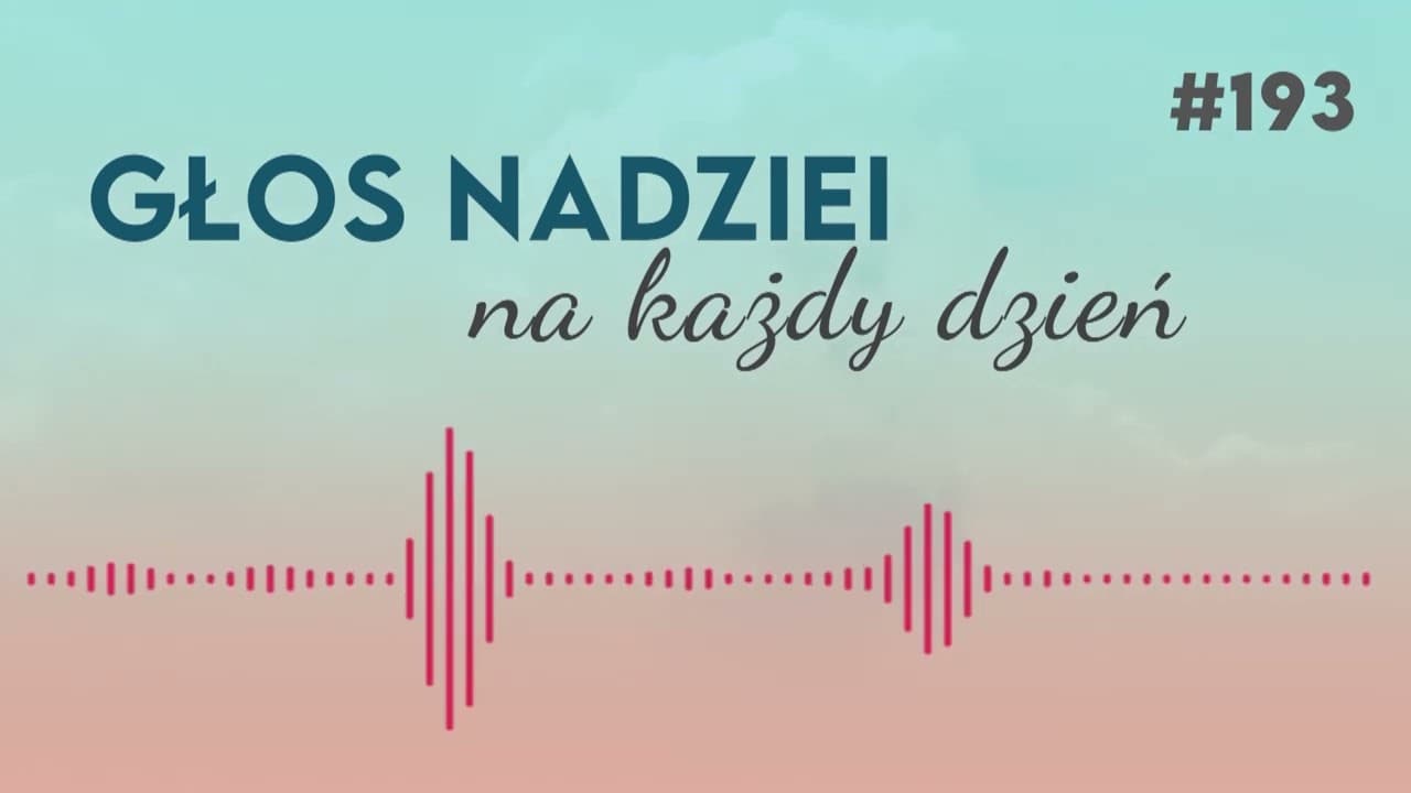 CZYM JEST ŚMIERĆ? | GŁOS NADZIEI na każdy dzień #193