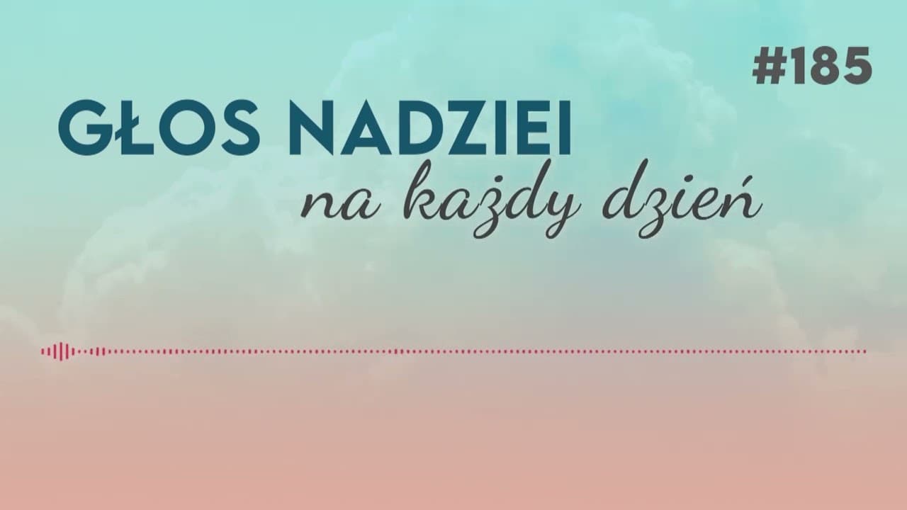 SPRAWIEDLIWOŚĆ TO JEZUS | GŁOS NADZIEI na każdy dzień #185