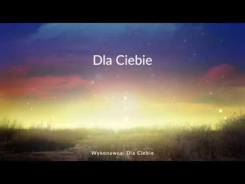 Dla Ciebie - z tekstem i wokalem