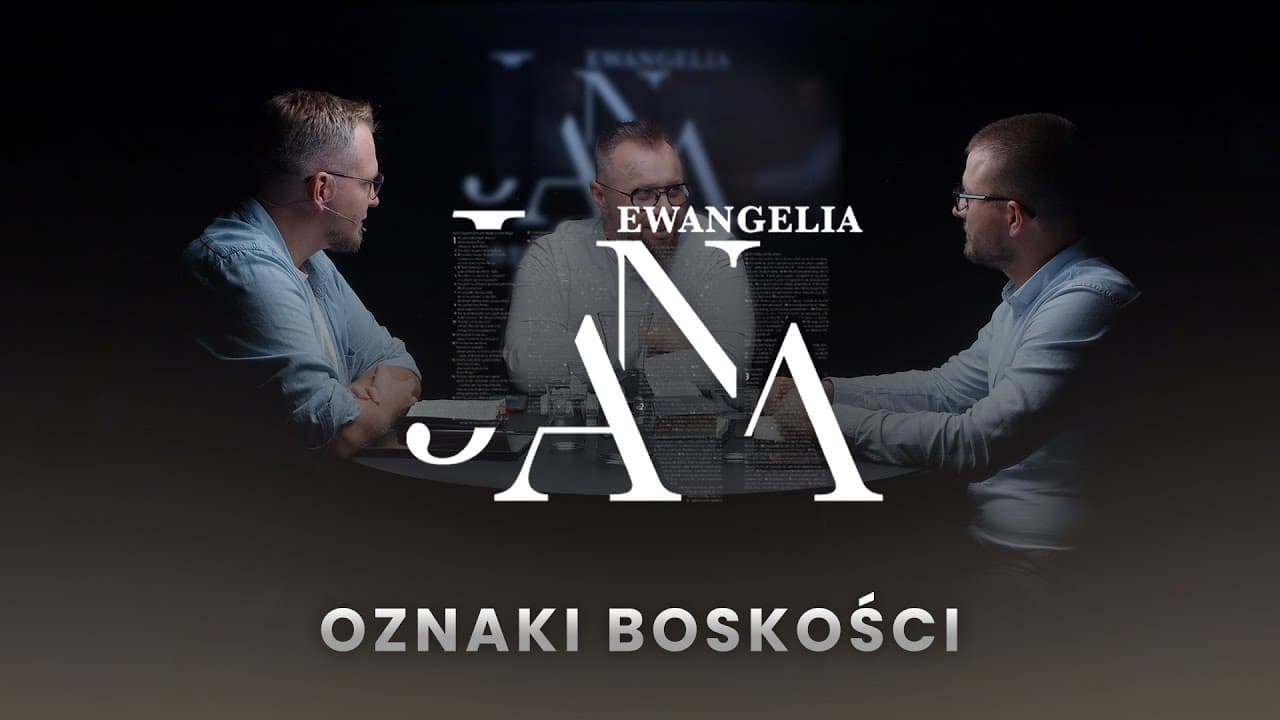 Oznaki boskości - Tematy w Ewangelii Jana (241012-2-#707)