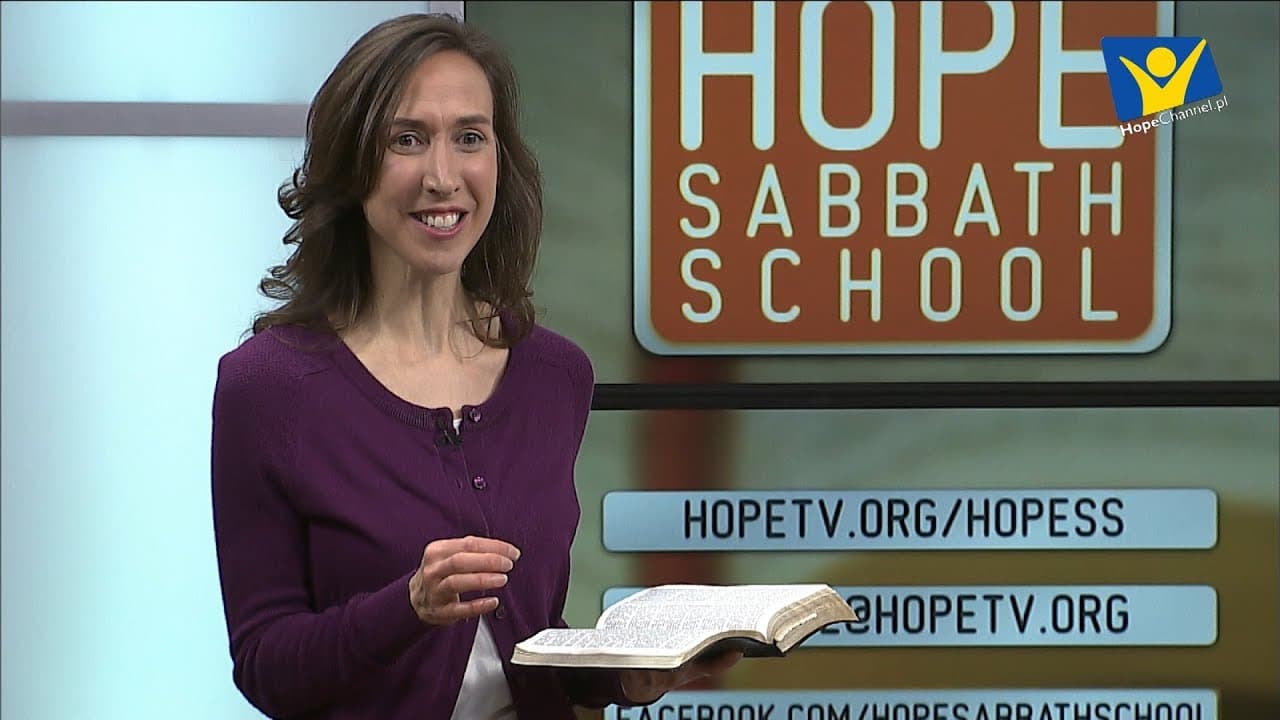 Szkoła Sobotnia Hope Channel - Lekcja IX (1 czerwca 2019)