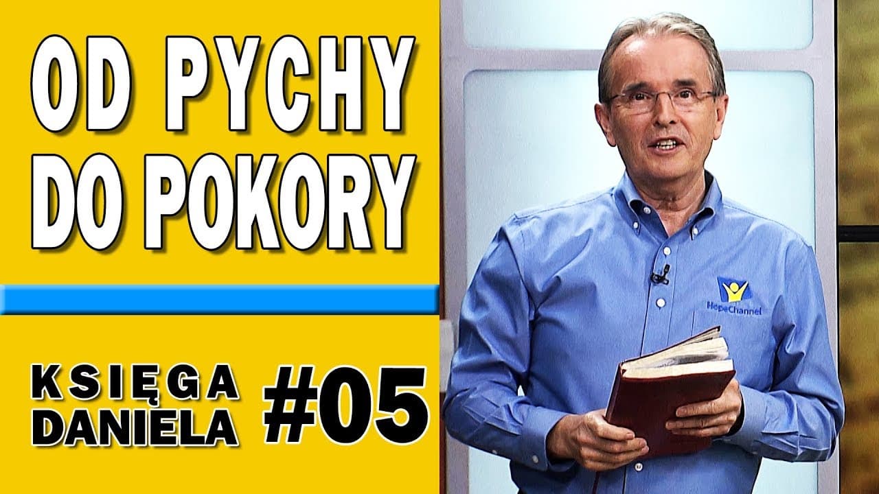 Od pychy do pokory - Księga Daniela #05