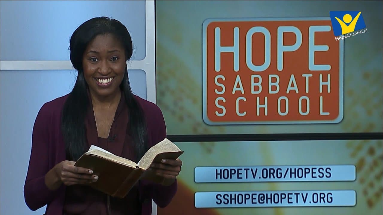 Szkoła Sobotnia Hope Channel - Lekcja XI (11 czerwca 2016)