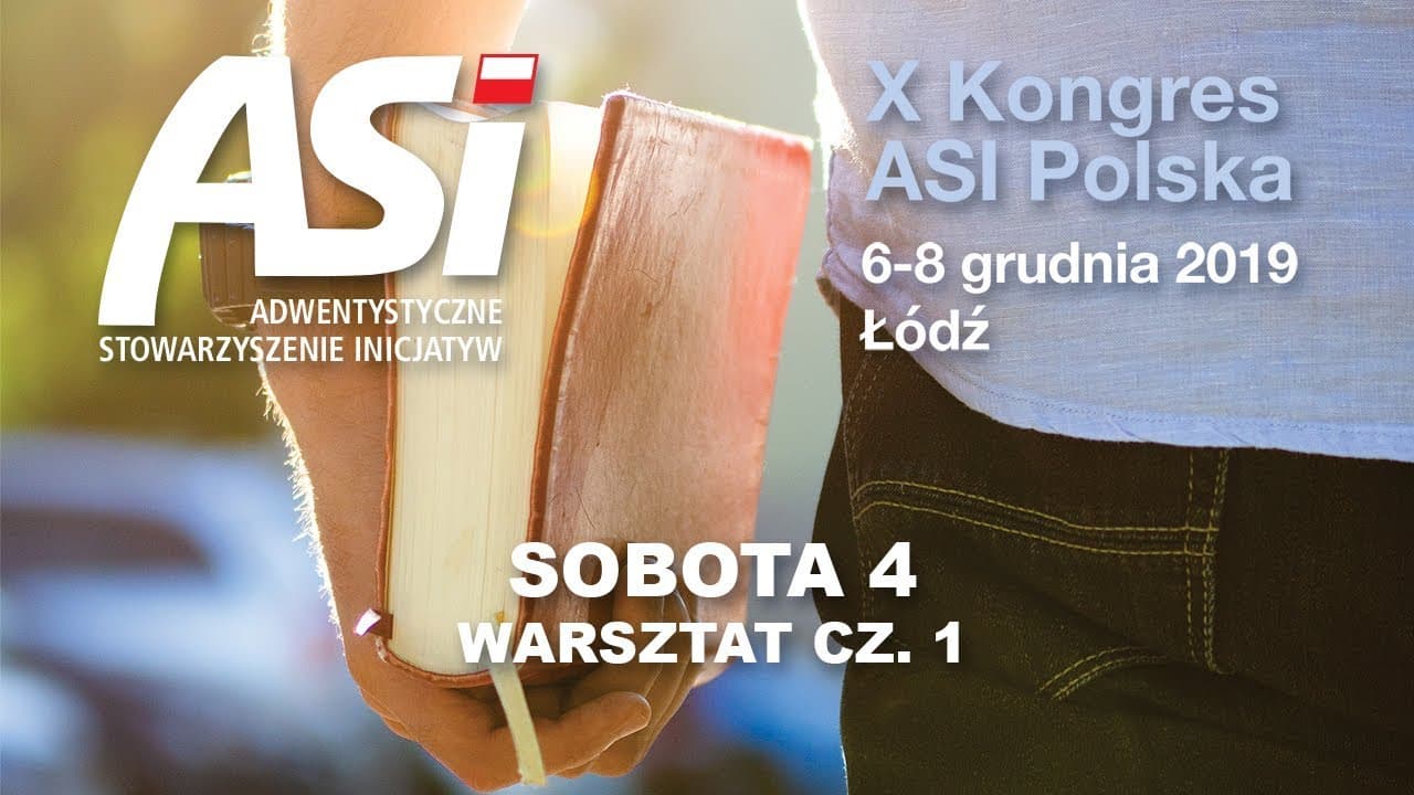 Kongres ASI Polska 2019 - #9 - WARSZTAT CZ. 1
